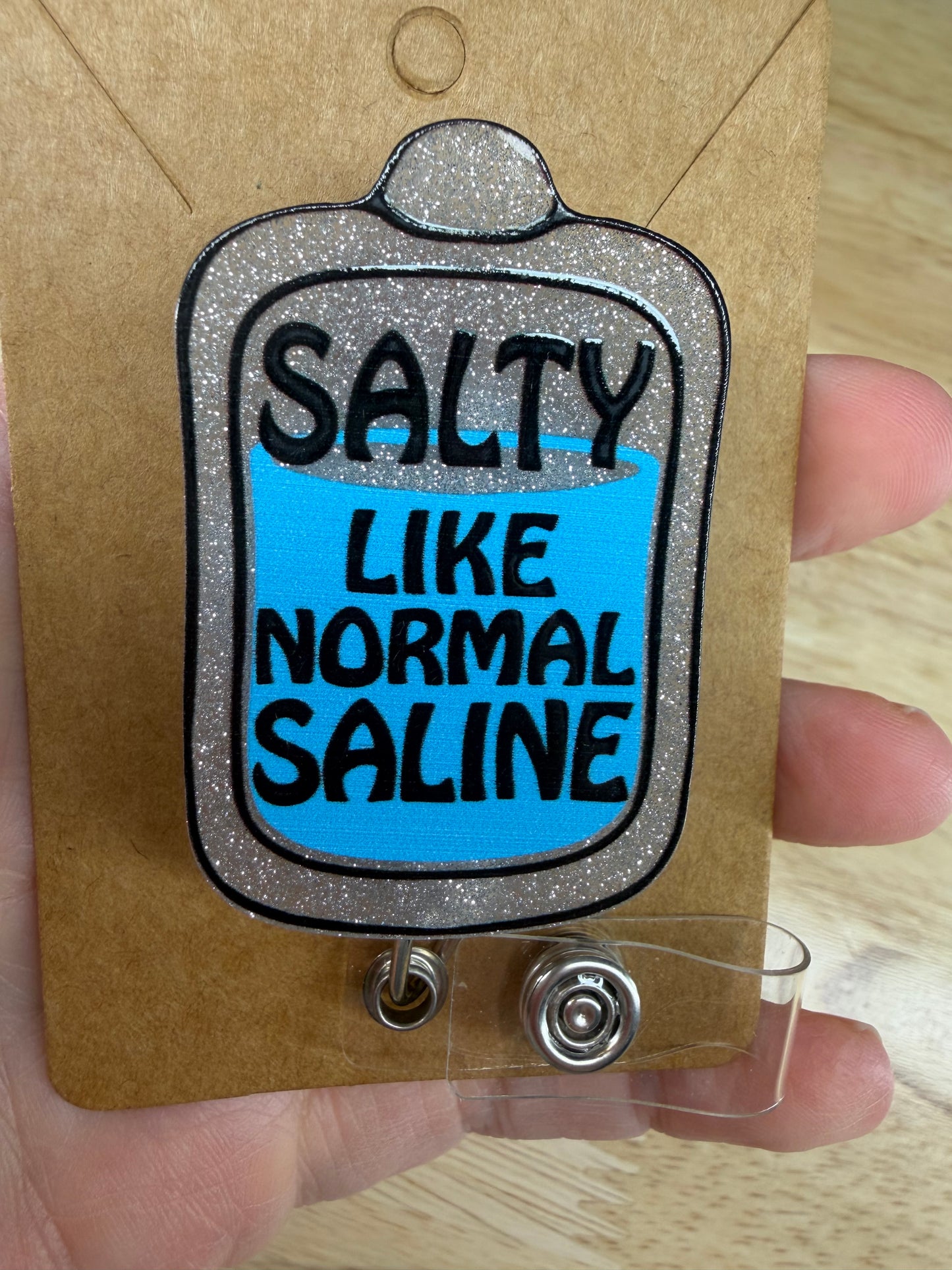 Salty Like Normal Saline Badge Reel with Slip Clip