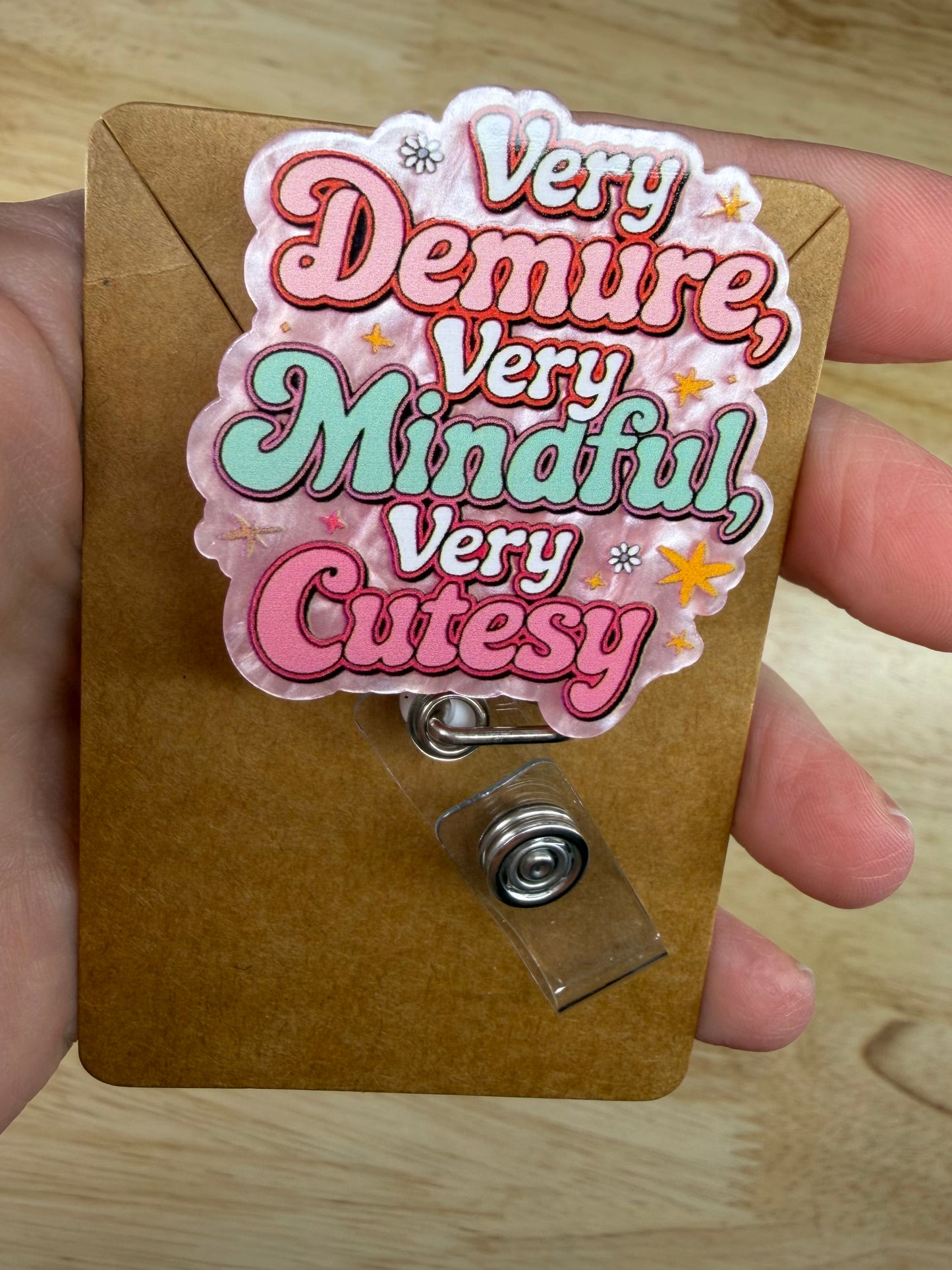 Very Demure, Very Mindful, Very Cutesy Badge Reel with Slip Clip