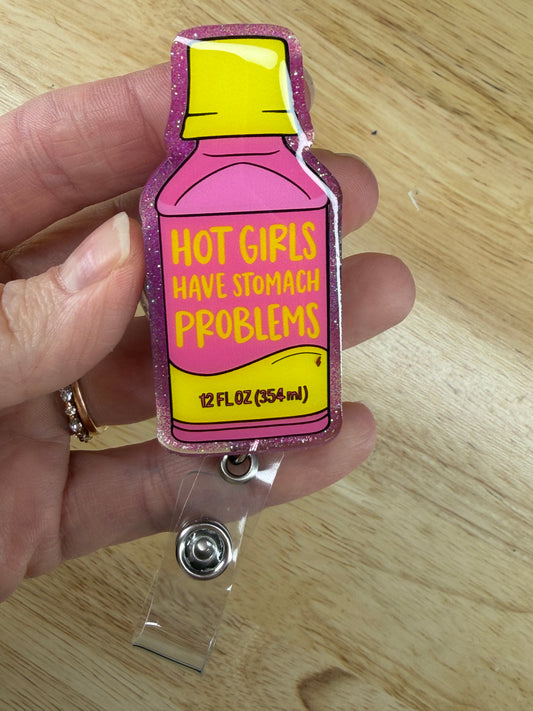 Hot Girls Have Stomach Problems Badge Reel