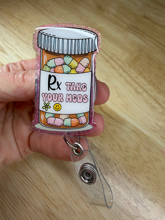 Take Your Meds Badge Reel