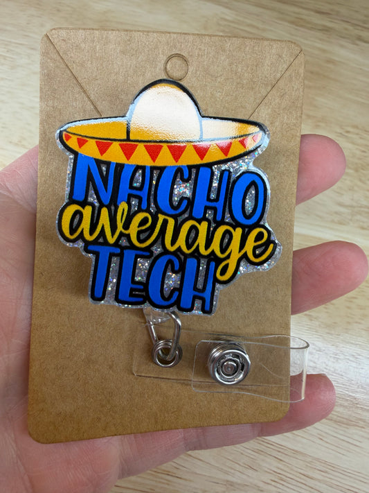 Nacho Average Tech Badge Reel with Slip Clip