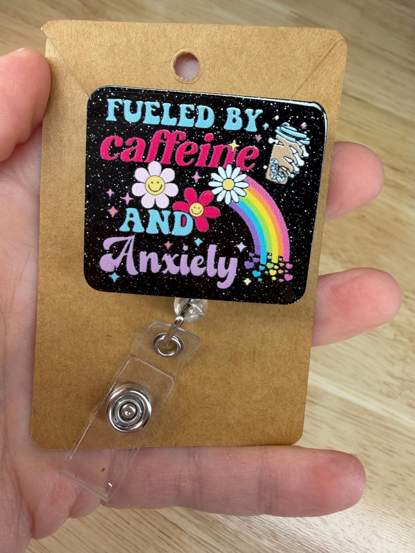 Fueled By Caffeine and Anxiety Badge Reel with Alligator Clip